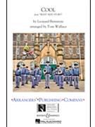 Cool From West Side Story by Bernstein Leonard - Wallace Tom - for Marching Band