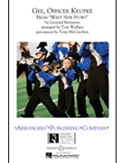 Gee Officer Krupke From West Side Story by Bernstein Leonard - Wallace Tom - for Marching Band