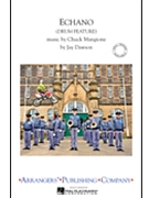 Echano by Mangione Chuck - Dawson Jay - for Marching Band