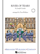 River Of Tears by Curiale Joseph - Wallace Tom - for Marching Band
