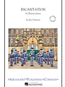 Incantation by - Dawson Jay - for Marching Band