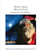 Happy Christmas (War Is Over) by Lennon John - Wallace Tom - for Score
