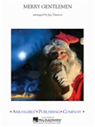 Merry Gentlemen by - Dawson Jay - for Concert Band