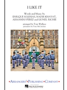 I Like It by - Wallace Tom - Enrique Iglesias for Marching Band