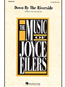 Down By The Riverside by - Eilers Joyce - for 3-Part Mixed