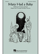 Mary Had A Baby by - Emerson Roger - for 3-Part Mixed