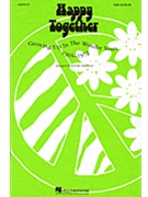 Happy Together by - Emerson Roger - for SATB (Feature Medley)