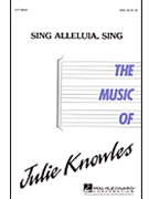 Sing Alleluia Sing by Knowles Julie for SSA a cappella