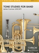 Tone Studies For Band by Curnow James for Concert Band