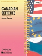 Canadian Sketches by Curnow James for Concert Band