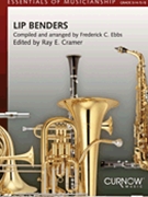 Lip Benders by Ebbs F - Cramer Ray - for Concert Band