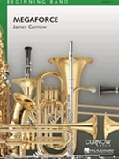 Megaforce by Curnow James for Concert Band