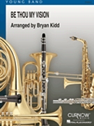 Be Thou My Vision by Kidd Bryan - Kidd Bryan - for Concert Band