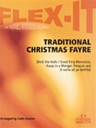 Traditional Christmas Fayre by Flex-it Series - Cowles Colin - for Instrument Quartet