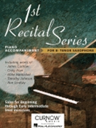 1st Recital Series For Tenor Sax by Various for Piano Accompaniment
