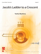 Jacob's Ladder To A Crescent by Mashima T for Concert Band