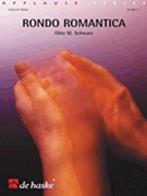 Rondo Romantica by Schwarz Otto M for Concert Band