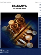 Balkanya by Van der Roost Jan for Concert Band