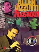 Allen Vizzutti Fusion Volume 1 by Vizzutti Allen Allen Vizzutti for Trumpet (Vol 1)