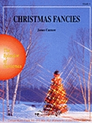 Christmas Fancies by Curnow James - Curnow James - for Concert Band