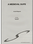 Medieval Suite by Waignein Andre - Waignein Andre - for Concert Band