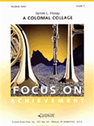 Colonial Collage by Hosay James L for Concert Band