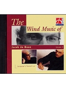 Wind Music of Jacob de Haan - Vol. 2 by De Haan Jacob for