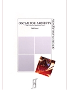 Oscar for Amnesty - Tone Poem for Symphonic Band by Dirk Brosse for