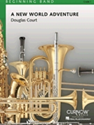New World Adventure by Court Douglas for Concert Band