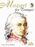Mozart For Trumpet by Mozart Wolfgang Amadeus - Cathrine Terry - for Trumpet and Piano