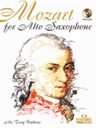 Mozart For Alto Saxophone by Mozart Wolfgang Amadeus - Cathrine Terry - for Alto Saxophone and Piano