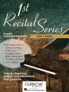 1st Recital Series For F Horn by Various for Piano Accompaniment