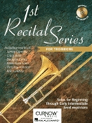 1st Recital Series For Trombone by Various for Trombone Collection