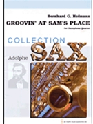 Groovin' At Sam's Place by Hofmann Bernhard for Saxophone Quartet