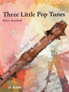 3 Little Pop Tunes by Stratford Dizzy for Recorder 4