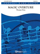 Magic Overture by Doss Thomas for Score