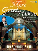 More Great Hymns - Instr Solos For Wrshp by Various - Curnow Et Al - for Trumpet Co