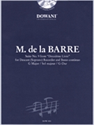 Barre: Suite No. 9 from Deuxième Livre in G Major for Descant (Soprano) Recorder & Basso Continuo by de la Barre Michel for Recorder