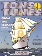 Tons Of Tunes From The Classics by Various - Adam and Hannickel - for Piano Accompaniment (Classics)