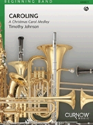 Caroling by Johnson Timothy - Johnson Timothy - for Concert Band