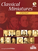 Classical Miniatures by Various - Philipp Gerd - for Bb Clarinet (W / cd)