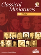 Classical Miniatures by Various - Philipp Gerd - for Flute and Piano (W / cd)
