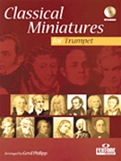 Classical Miniatures by Various - Philipp Gerd - for Trumpet Co