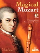 Magical Mozart by Mozart Wolfgang Amadeus - Watkin Andrew - for Recorder C