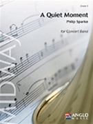 Quiet Moment by Sparke Philip for Concert Band