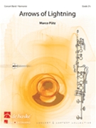 Arrows Of Lightning by Putz Marco for Concert Band