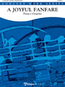 Joyful Fanfare by Cesarini Franco for Concert Band