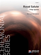 Royal Salute by Sparke Philip for Concert March