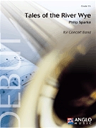 Tales Of The River Wye by Sparke Philip for Concert Band