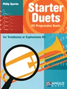 Starter Duets by Sparke Philip for Trombone Duet